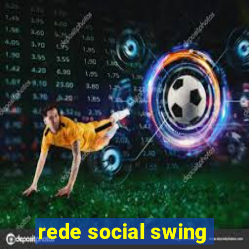 rede social swing